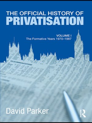 cover image of The Official History of Privatisation Volume I